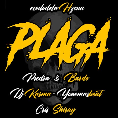 Plaga ft. Piedra & Bardo, yonomasbeat, Dj Karma & PIEDRA HXC | Boomplay Music