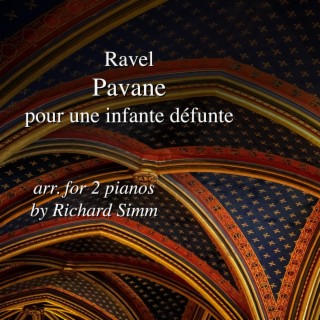 Ravel: Pavane Pour Une Infante Défunte