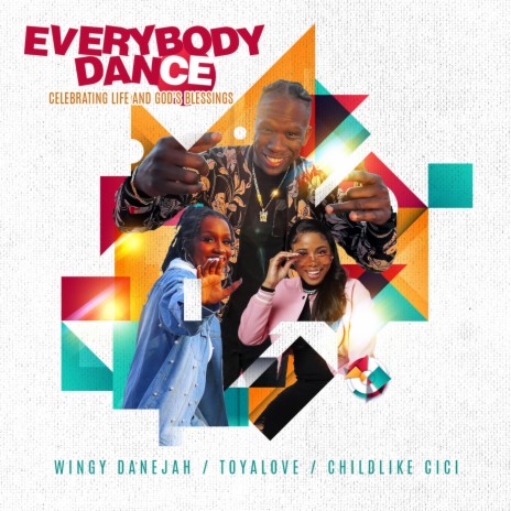 Everybody Dance ft. Toyalove & Childlike Cici | Boomplay Music