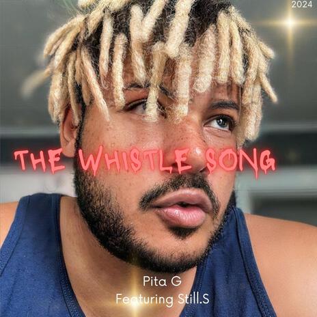 The Whistle song ft. Still.S | Boomplay Music