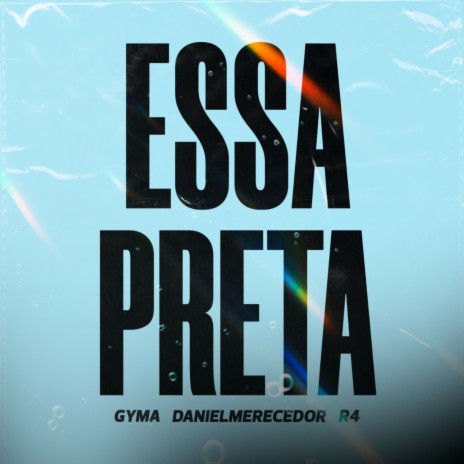 Essa Preta ft. Gyma, DanielMerecedor & R4 | Boomplay Music