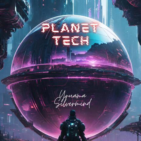 planet tech | Boomplay Music