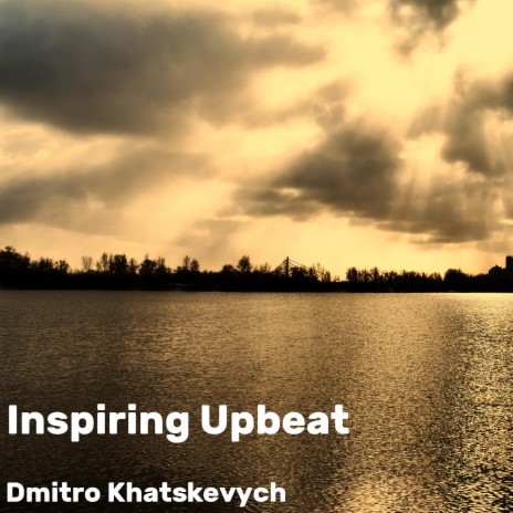 Inspiring Upbeat | Boomplay Music