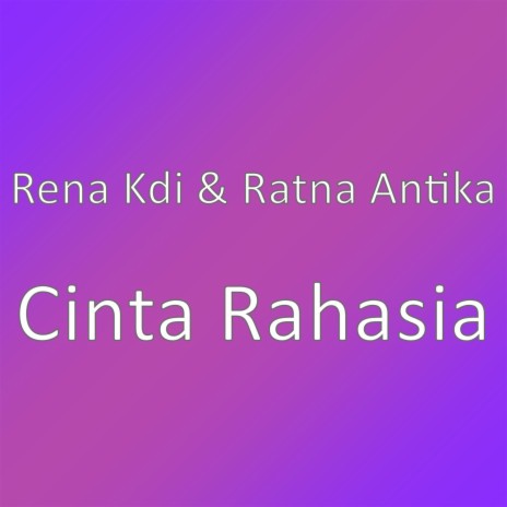 Cinta Rahasia | Boomplay Music