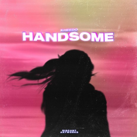 Handsome | Boomplay Music