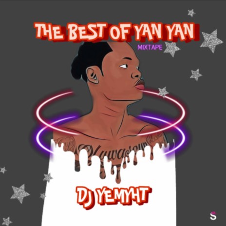 Best of Yan Yan | Boomplay Music