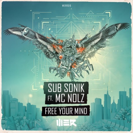 Free Your Mind (Original Mix) ft. MC Nolz | Boomplay Music