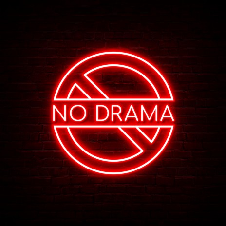 NO DRAMA | Boomplay Music