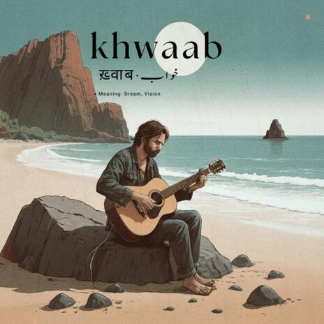 Khwaab | Boomplay Music