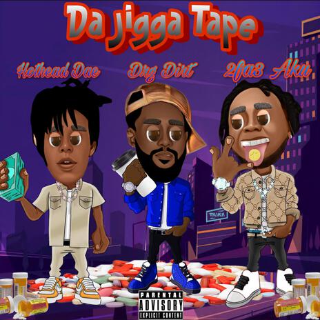 Jigg On Da Scene ft. DRG Dirt & Hothead Dae | Boomplay Music