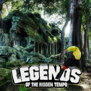 Legends of the Hidden Tempo