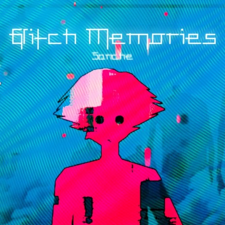 Glitch Memories | Boomplay Music