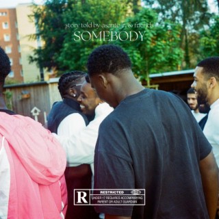 SOMEBODY