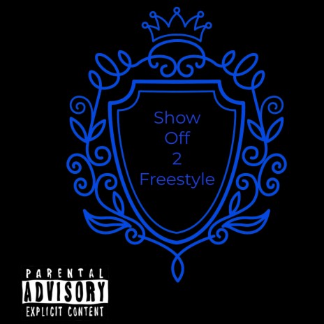 Show Off 2 Freestyle | Boomplay Music