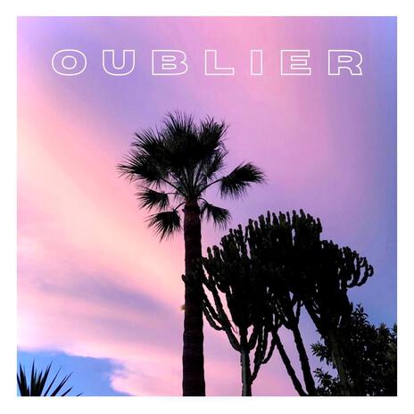 Oublier | Boomplay Music