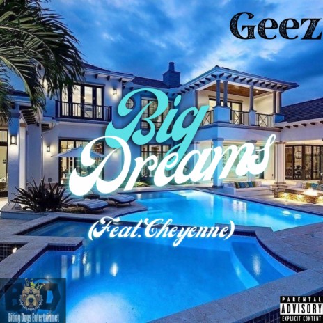 Big Dreams ft. Cheyenne | Boomplay Music