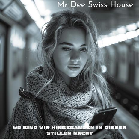 Wo sind wir hingegangen in dieser stillen Nacht | Boomplay Music