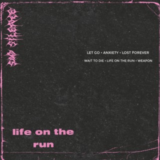 LIFE ON THE RUN (EP)