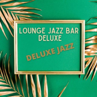 Deluxe Jazz