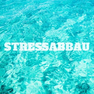 Stressabbau