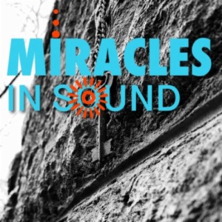 Miracles in Sound