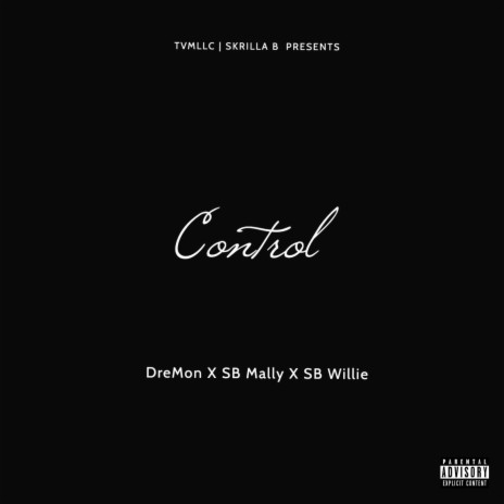 Control ft. SB Willie & SB Mally | Boomplay Music