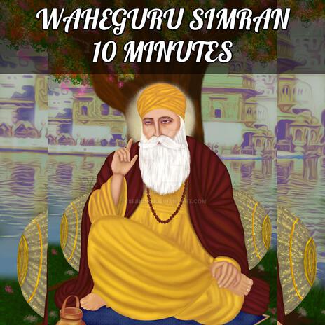 10 Minutes Waheguru Simran | Boomplay Music