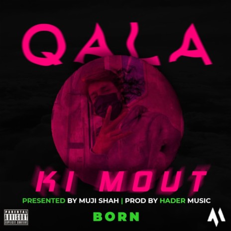 Qala Ki Mout | Boomplay Music