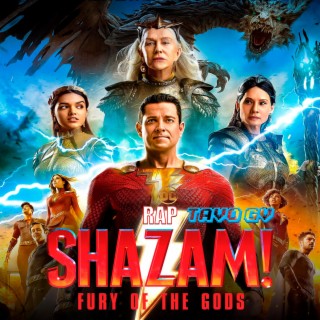 Rap De Shazam 2: La Furia De Los Dioses