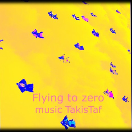 Flying to zero | Boomplay Music