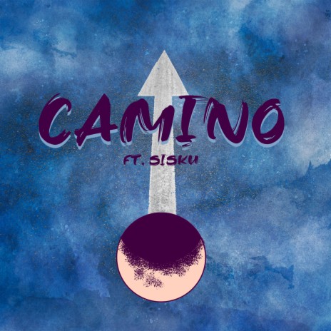 Camino ft. Sisku | Boomplay Music