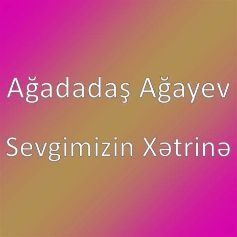 Sevgimizin Xətrinə | Boomplay Music