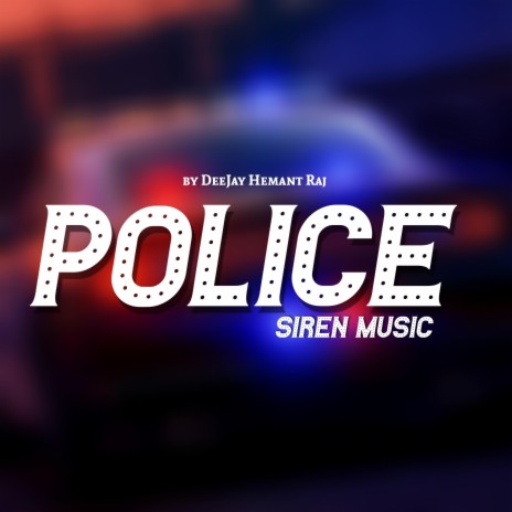 Police Siren Music | Boomplay Music