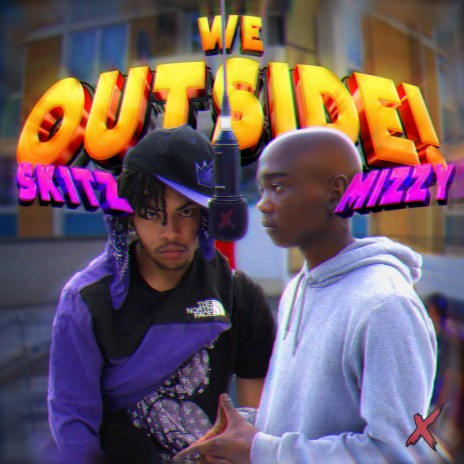 We Outside ft. Sk1tz | Boomplay Music