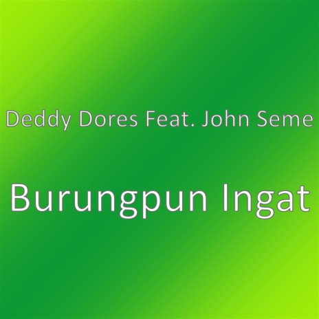 Burungpun Ingat | Boomplay Music