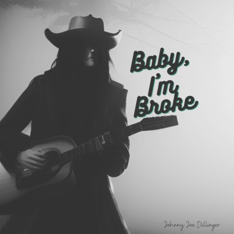 Baby, I'm Broke | Boomplay Music