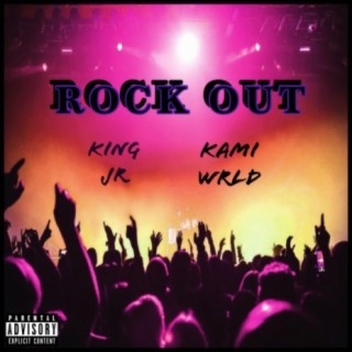 Rock Out (feat. Kami Wrld)