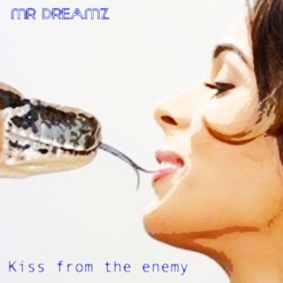 Kiss from the enemy