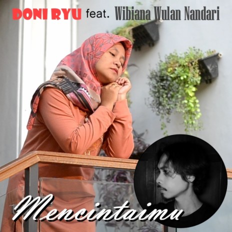 Mencintaimu ft. Wibiana Wulan Nandari | Boomplay Music