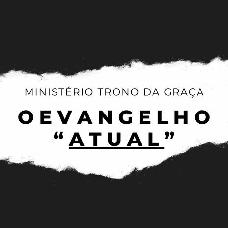 O Evangelho atual | Boomplay Music