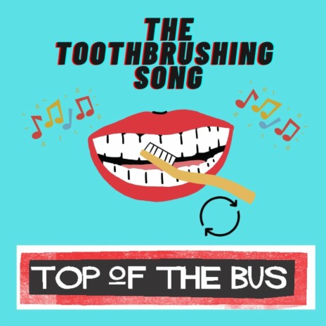 The Toothbrushing Song | Boomplay Music