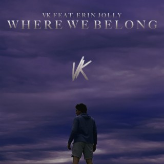 Where We Belong ft. Erin Jolly lyrics | Boomplay Music