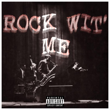 ROCK WIT' ME ft. Aidanstotes | Boomplay Music