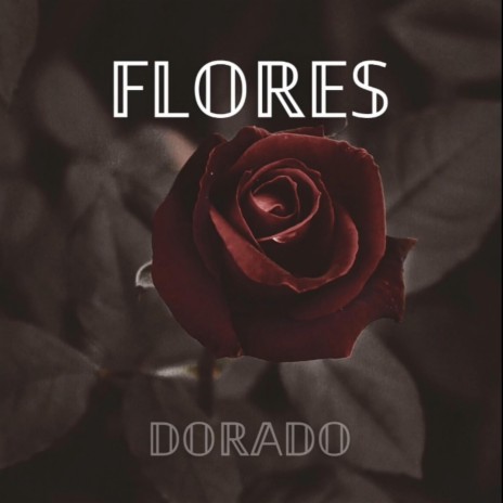 Flores | Boomplay Music