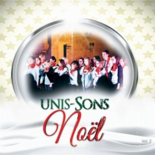Unis-Sons chante Noël Vol.2