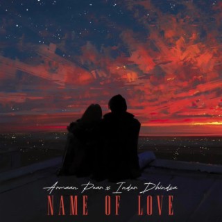 Name Of Love ft. Inder Dhindsa lyrics | Boomplay Music