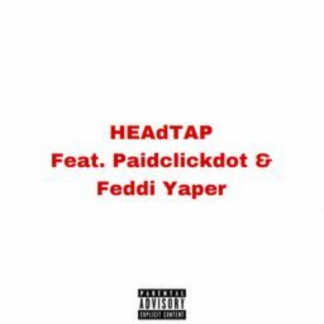 HeadTap ft. Paidclickdot & Feddi Yaper