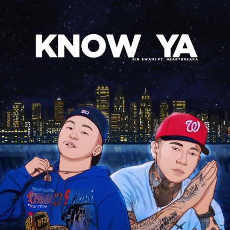 Know Ya ft. Heartbreaka | Boomplay Music