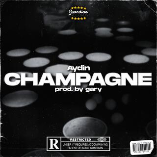 CHAMPAGNE lyrics | Boomplay Music