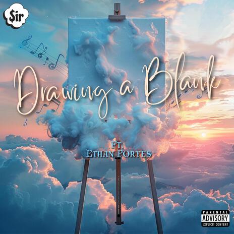 Drawing a Blank ft. Ethan Poryes | Boomplay Music